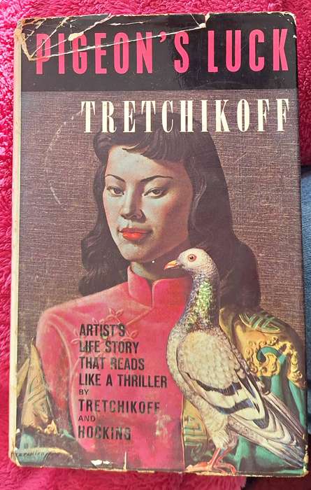 Pigeon's Luck by Vladimir Tretchikoff and Anthony Hocking Hardcover 1973 SIGNED BY TRETCHIKOFF