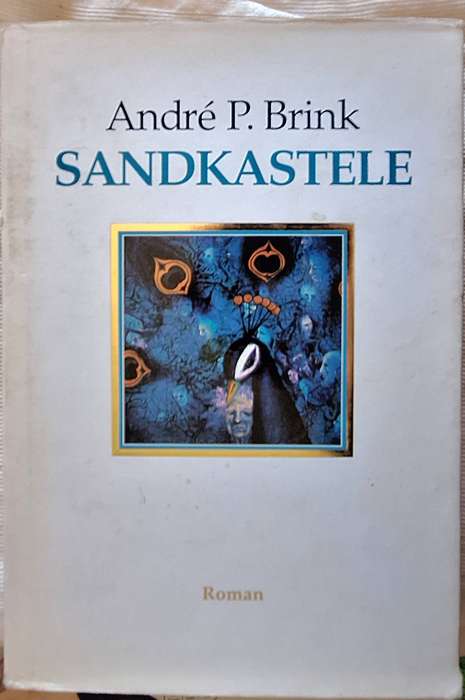 Sandkastele deur Andre P Brink Hardeband 1995 GETEKEN