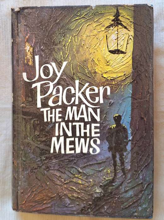 The Man in the Mews by Joy Packer Hardcover 1964 AUTHOR INSCRIPTION