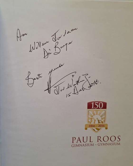 Paul Roos Gimnasium - Gymnasium 150 Years / Jaar 2015 Signed by Jannie van der Westhuizen (Rector)