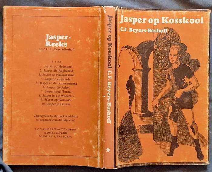 Jasper op Kosskool deur C F Beyers-Boshoff Hardeband 1970 Tweede Druk Jasper-Reeks Nr. 9