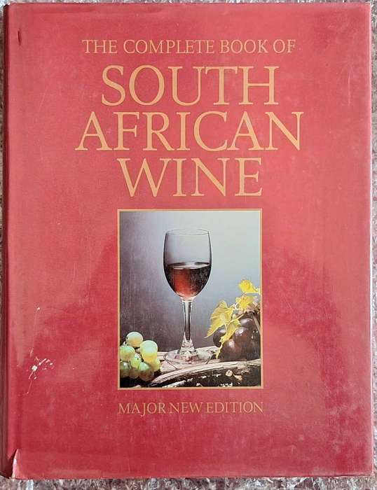 The Complete Book of South African Wine by David Hughes, Phyllis Hands, John Kench H/cover 1988 2nd