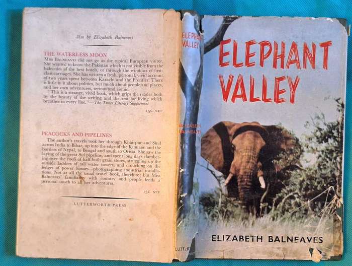 Elephant Valley by Elizabeth Balneaves  Hardcover 1962