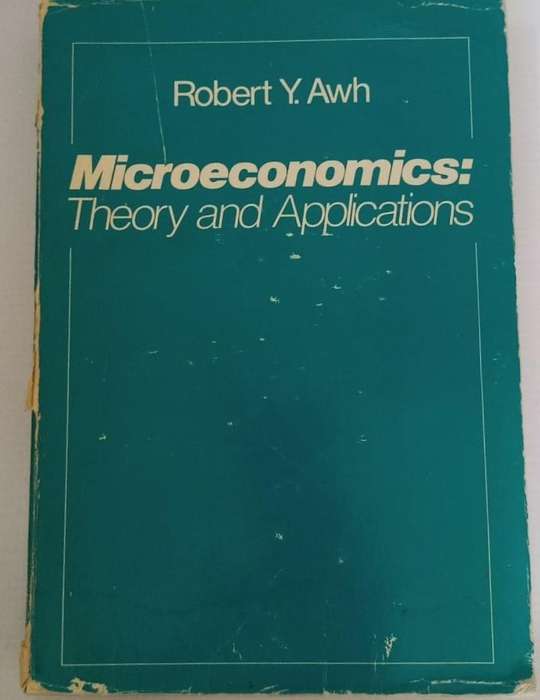 Book - Robert Y. Awh - Microeconomics: Theory and Applications.