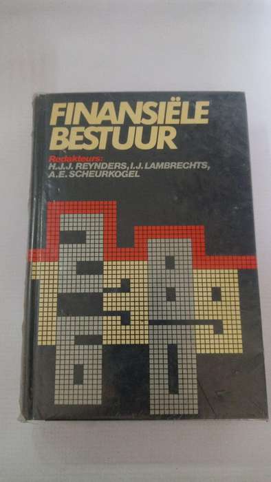 Book - H.J.J. Reynders,I.J. Lambrechts, A.E. Scheurkogel - Finasiele Bestuur. (Hard cover).