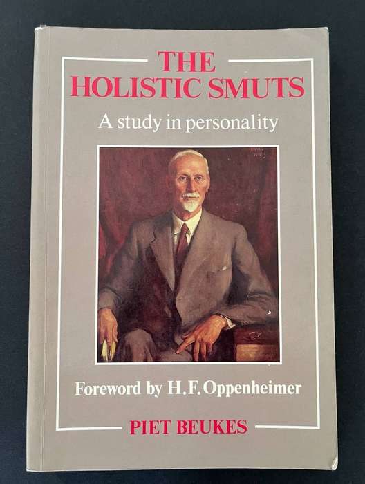 The Holistic Smuts - A Study in Personality