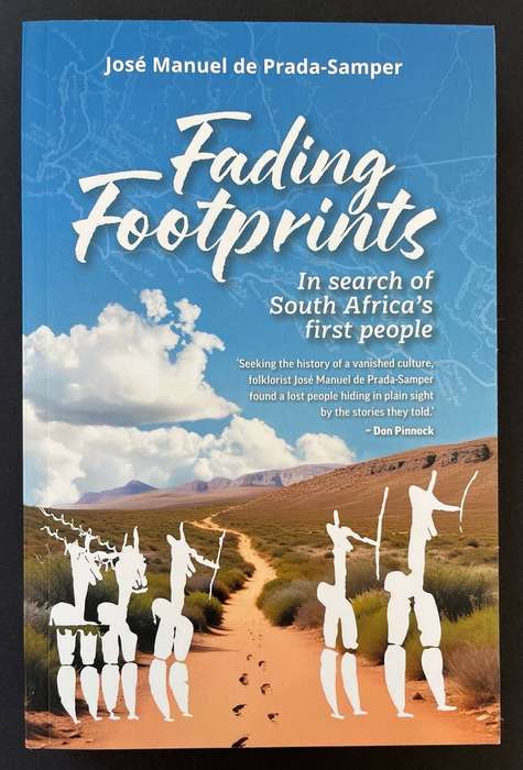 Fading Footsteps - In Search of South Africa's First People