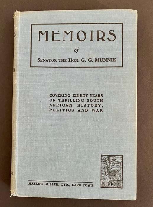 Memoirs of Senator The Hon. G. G. Munnik