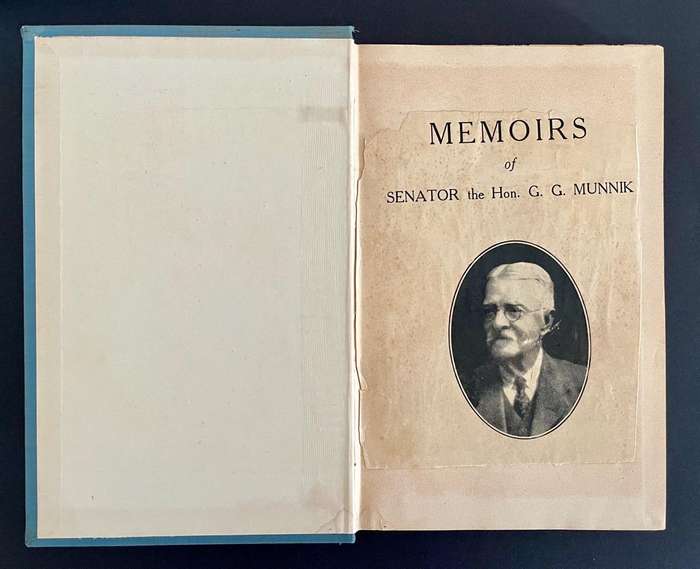 Memoirs of Senator The Hon. G. G. Munnik