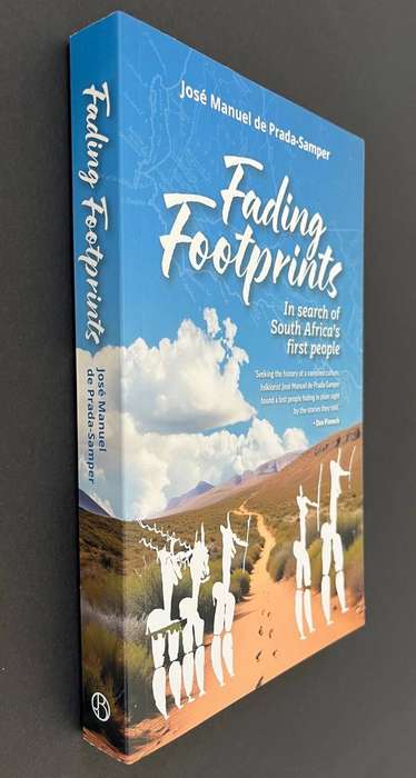 Fading Footsteps - In Search of South Africa's First People