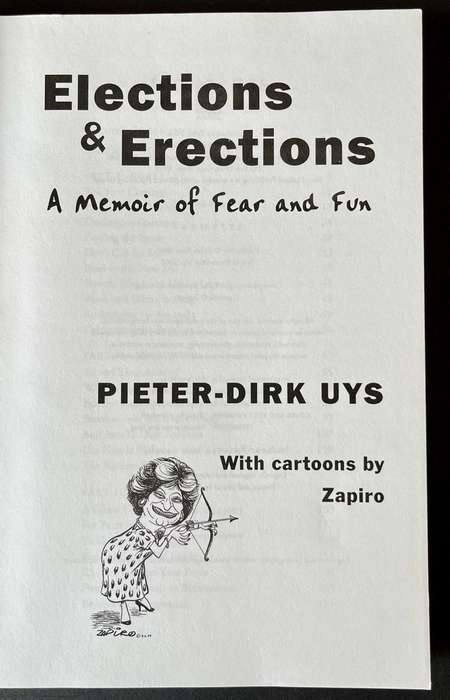 Elections & Erections - A Memoir of Fear and Fun