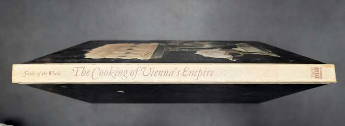 Foods of the World- Cooking of Vienna's Empire - Joseph Wechsberg - Series 13x Collectable Cookbooks