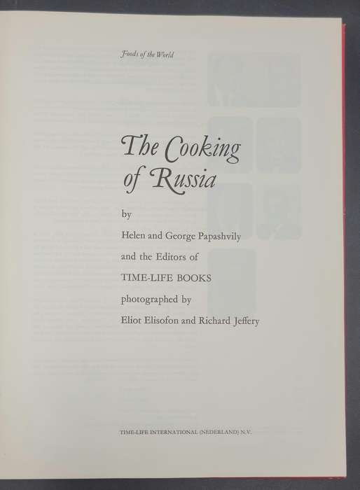 Foods of the World- Cooking of Russia - Helen & George Papashvily-Series of 13 Collectable Cookbooks
