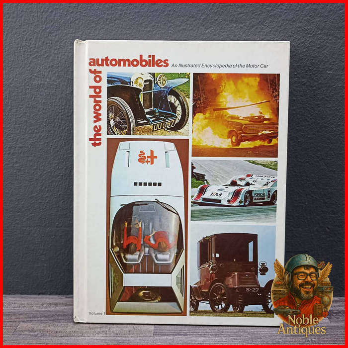 The World of Automobiles: An Illustrated Encyclopedia of the Motor Car
