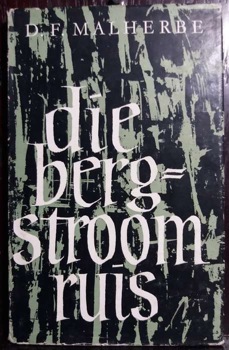 Die bergstroom ruis - D.F Malherbe (Standard Hardcover)