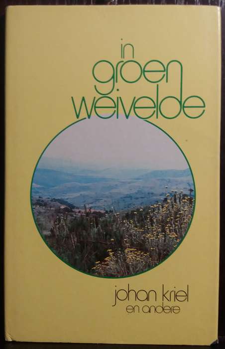 In Groen Weivelde - Johan Kriel