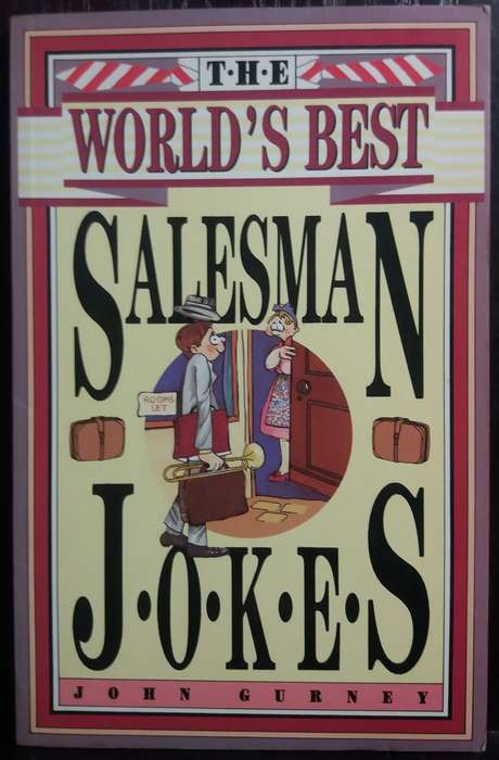 World's Best Salesman Jokes - John Gurney