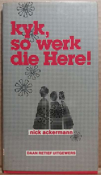 Kyk, so werk die Here - Nick Ackermann