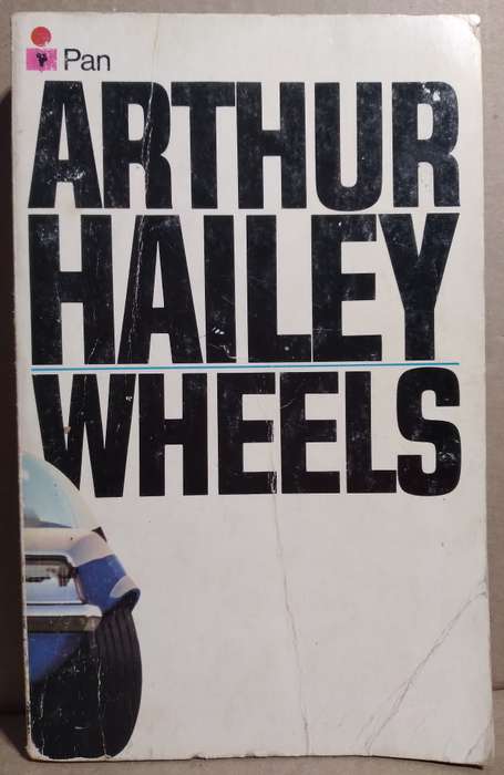 Wheels - Arthur Hailey