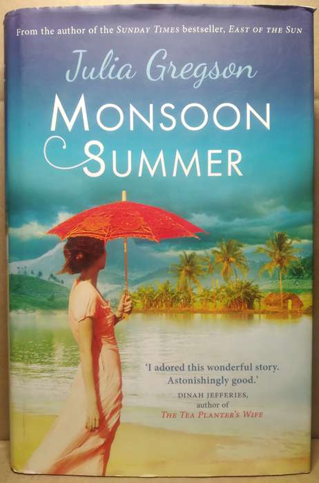 Monsoon Summer - Julia Gregson