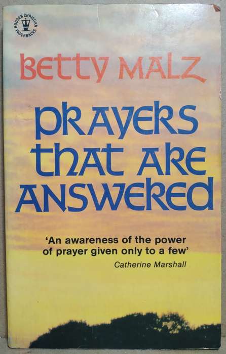 Prayers that are answered - Betty Malz (Small Paperback)
