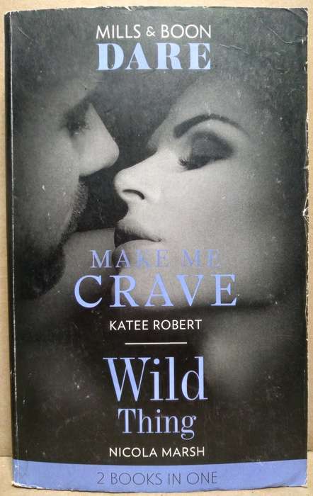 (2in1) Make me Crave - Katee Robert + Wild Thing - Nicola Marsh (Mills & Boon)
