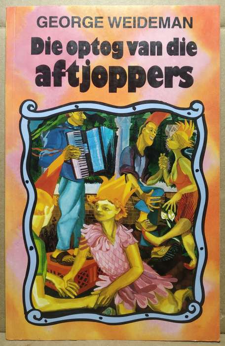 Die optog van die aftrjoppers - George Weideman (Standard Paperback)