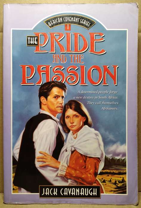 The Pride and Passion - Jack Cavanaugh