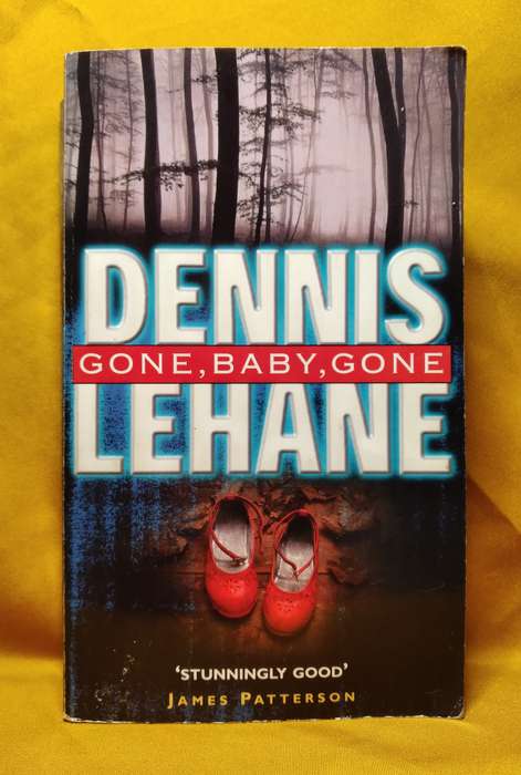 Gone baby Gone - Dennis Lahane