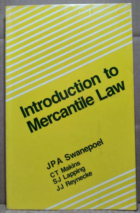 Introduction to Merchantile Law - J.P.A Swanepoel