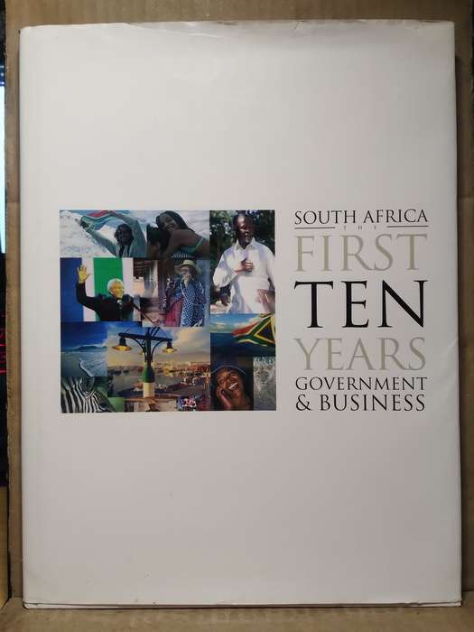 South Africa: The First Ten Years Government & Business - Chris Whales