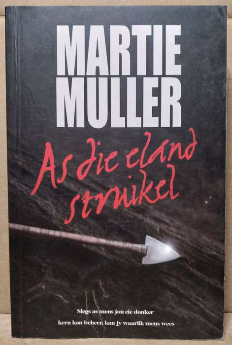 As die Eland Struikel - Martie Muller