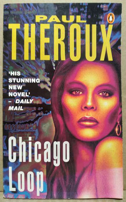 Chicago Loop - Paul Theroux
