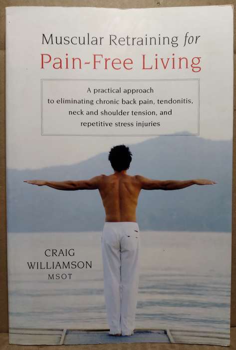 Muscular Training for Pain-Free Living - Graig Williamson