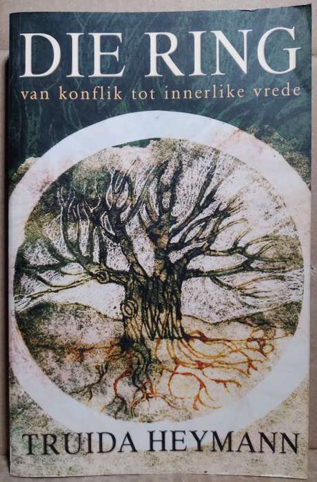 Die Ring van konflik to innerlike vrede - Truida Heymann
