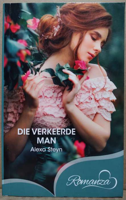 Die Verkeerde Man - Alexa Steyn (Romanza)