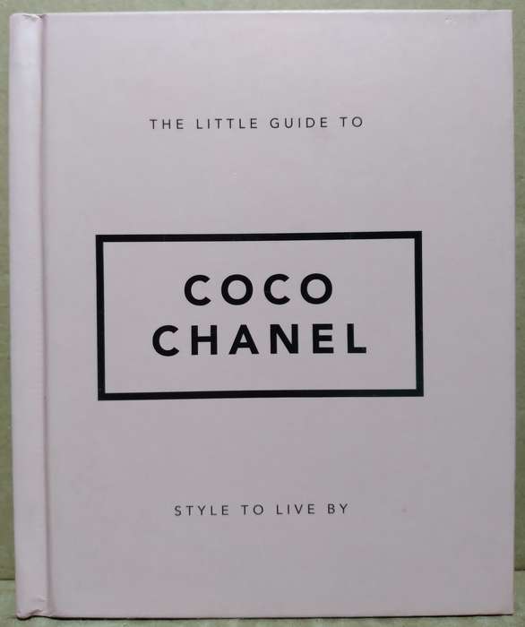 The Little Guide to Coco Chanel: Style to Live By - Orange Hippo!