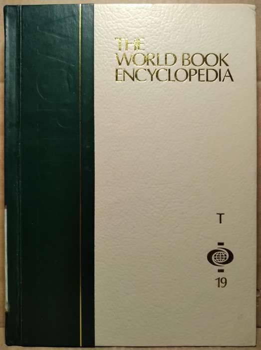 The World Book Encyclopedia T-Vol 19 - World Book Inc.