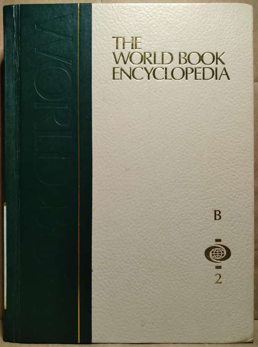 The World Book Encyclopedia B-Vol 2 - World Book Inc.