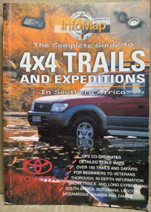 The Complete Guide to 4x4 Trails and Expeditions in South Africa - Andrew St. Pierre White