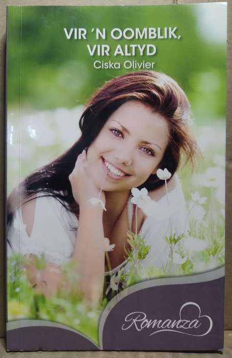 Vir 'n Oomblik, vir altyd - Ciska Olivier (Romanza)