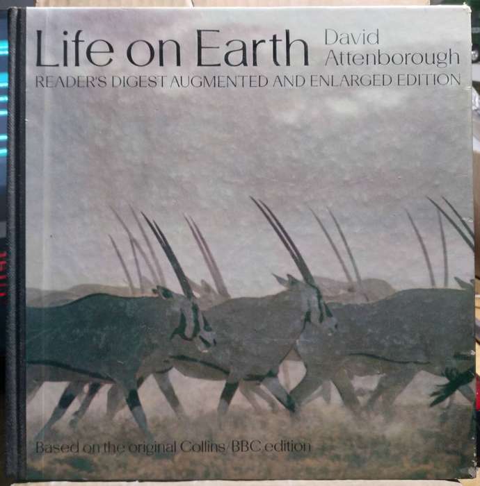 Life on Earth - David Attenborough (Reader's Digest Augmented and enlarged Edition)