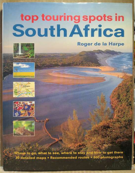 Top Touring Spots in South Africa - Roger de la Harpe