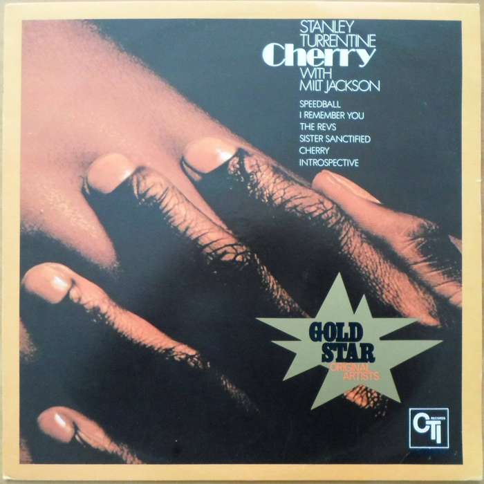 Stanley Turrentine with Milt Jackson - Cherry
