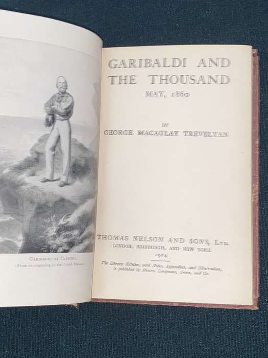 MACMILLAN'S GARIBALDI AND THE THOUSAND MAY 1860 BY GEORGE MACAULAY 1924