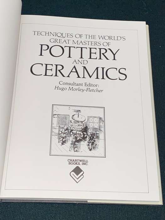 TECHNIQUES OF THE WORLD'S GREAT MASTERS OF POTTERY AND CERAMICS