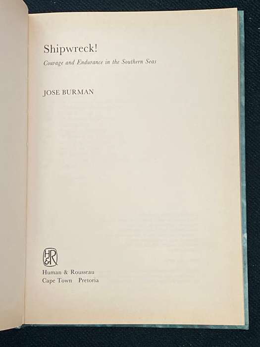 SHIPWRECK! COURAGE AND ENDURANCE IN THE SOUTHERN SEAS BY JOSE BURMAN