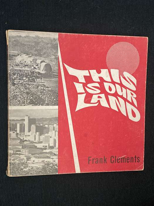 THIS IS OUR LAND BY FRANK CLEMENTS