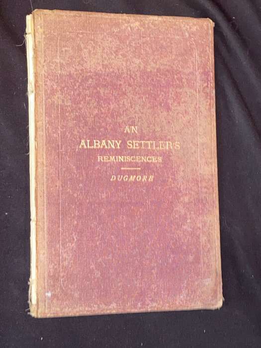 AN ALBANY SETTLER'S REMINISCENCES A LECTURE DELIVERED IN GRAHAM'S TOWN MAY 1870