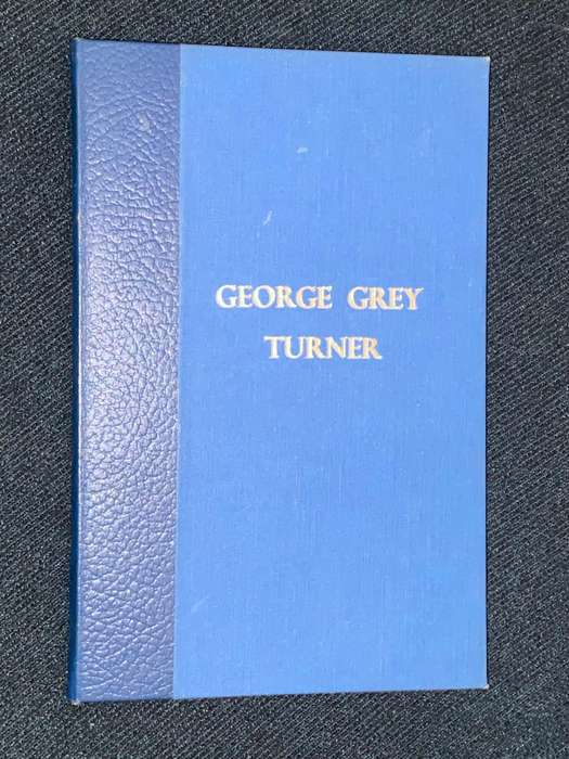 GEORGE GREY TURNER BY JD YOUNGHUSBAND